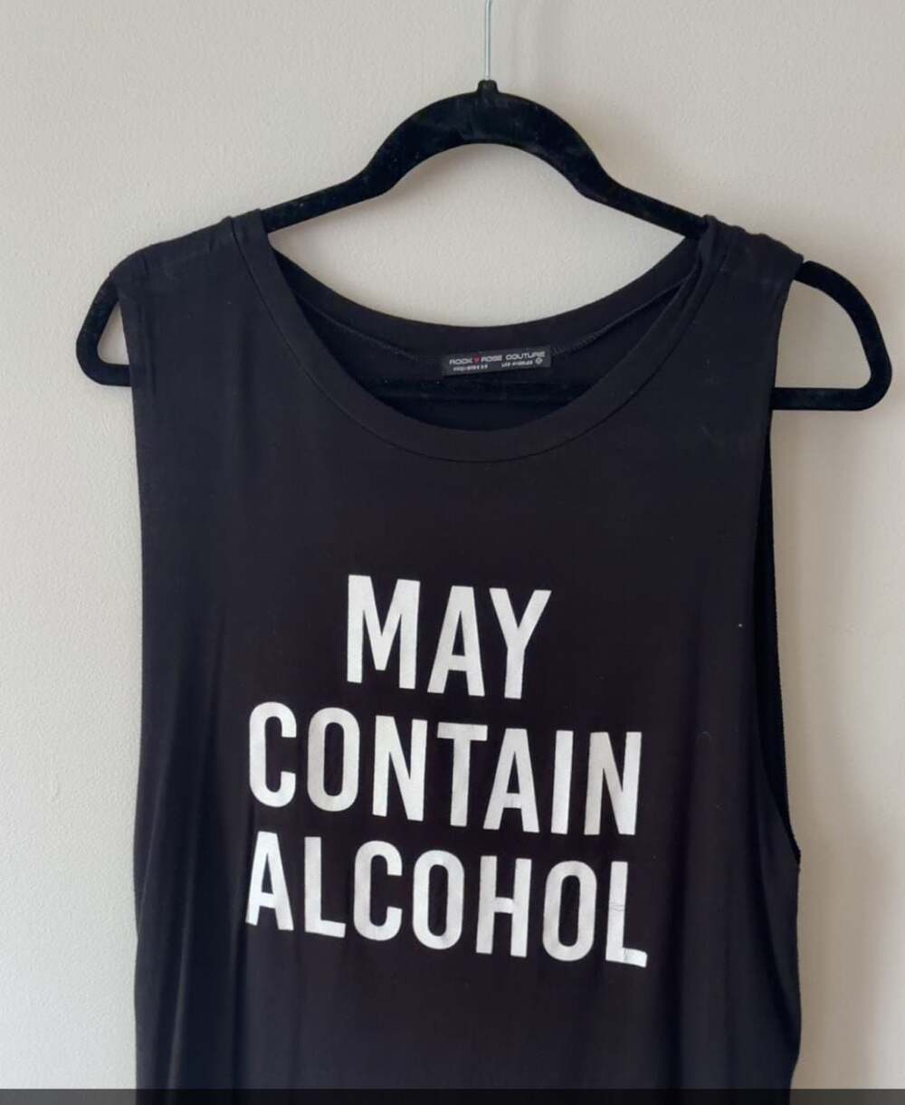Rock Rose Couture May Contain Alcohol Graphic Muscle Tank Top